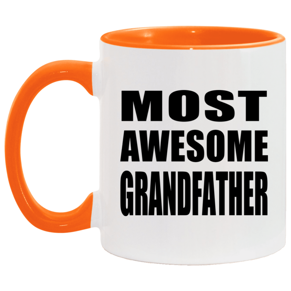 Most Awesome Grandfather - 11oz Accent Mug Orange