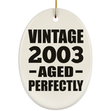 21st Birthday Vintage 2003 Aged Perfectly - Oval Ornament