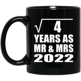 2nd Anniversary Square Root of 4 Years As Mr & Mrs 2022 - 11oz Coffee Mug Black