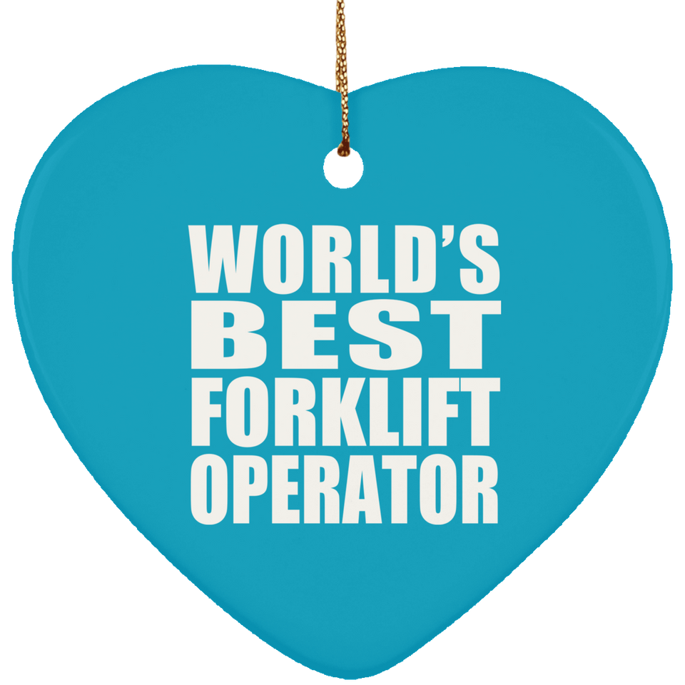 World's Best Forklift Operator - Heart Ornament