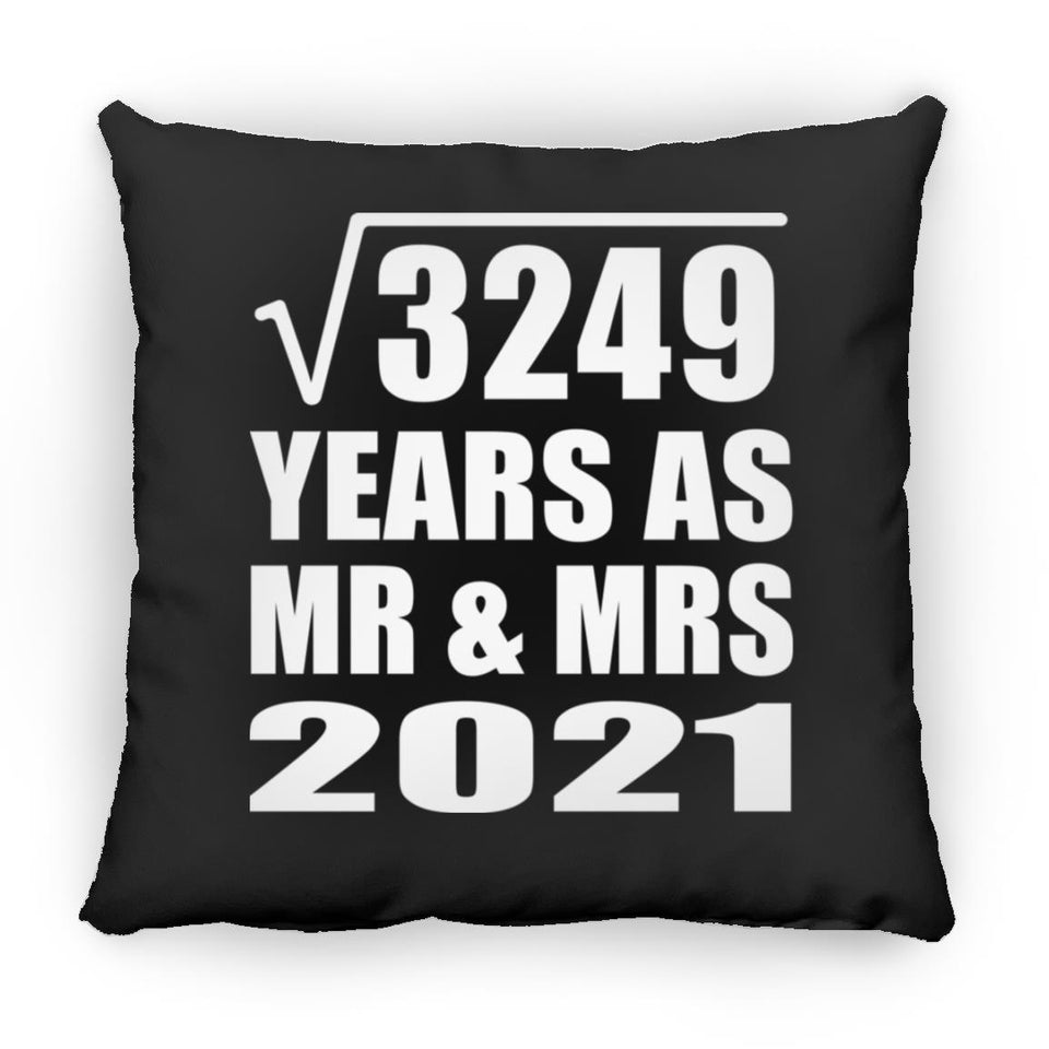 57th Anniversary Square Root of 3249 Years As Mr & Mrs 2021 - Throw Pillow Black