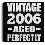 18th Birthday Vintage 2006 Aged Perfectly - Canvas Square