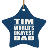 Tim World's Okayest Dad - Star Ornament