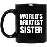World's Greatest Sister - 11 Oz Coffee Mug Black