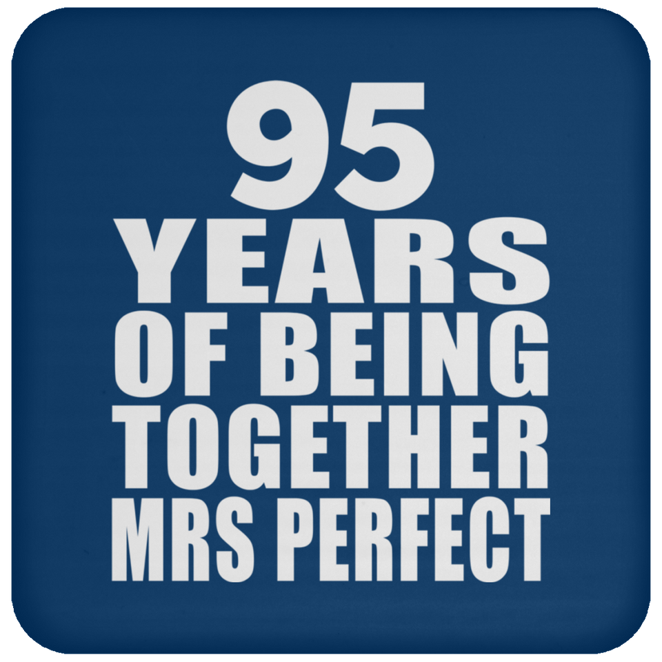 95th Anniversary 95 Years Of Being Mrs Perfect - Drink Coaster