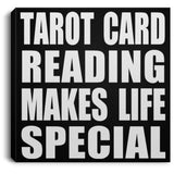 Tarot Card Reading Makes Life Special - Canvas Square