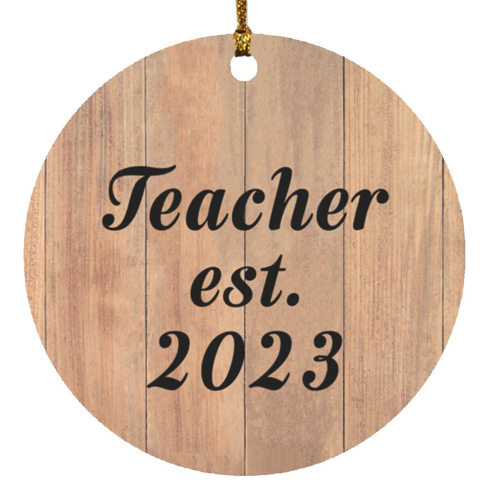 Teacher Established Est. 2023 - Circle Ornament C