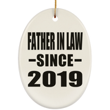 Father In Law Since 2019 - Oval Ornament