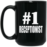 Number One #1 Receptionist - 15 Oz Coffee Mug Black