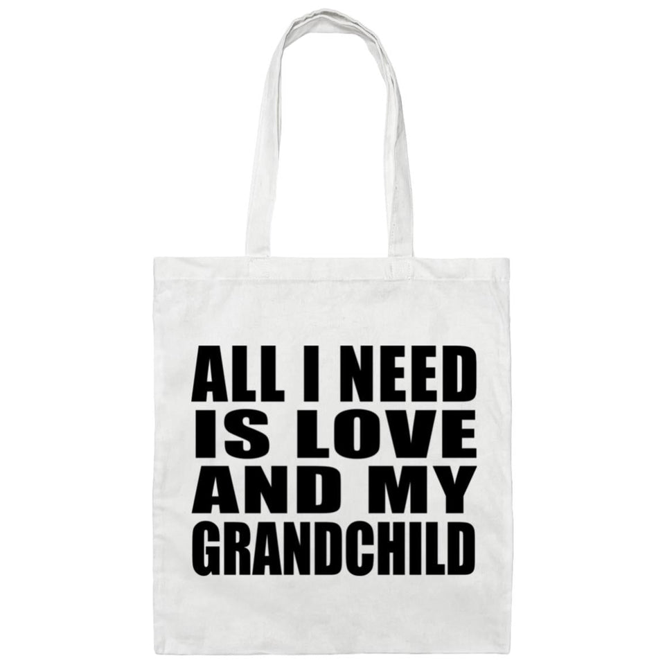 All I Need Is Love And My Grandchild - Tote Bag White