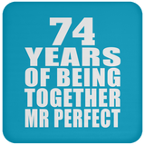 74th Anniversary 74 Years Of Being Mr Perfect - Drink Coaster