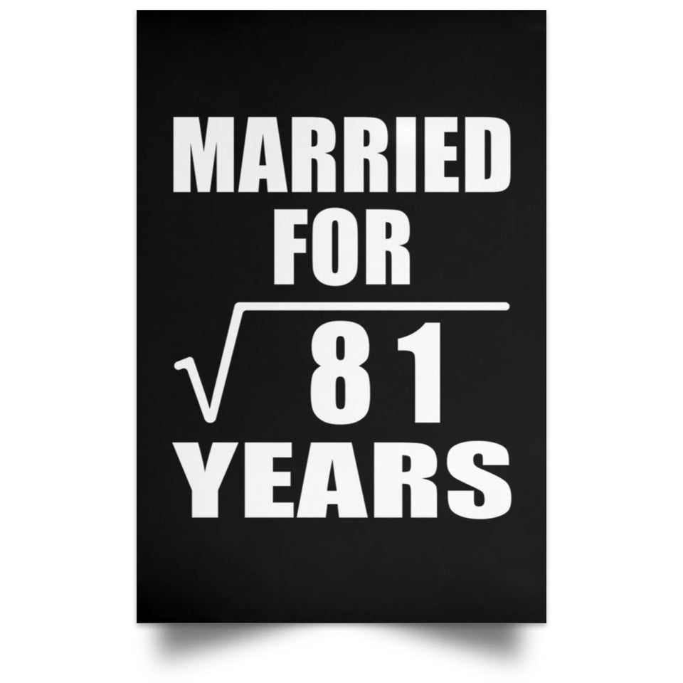 9th Anniversary Married For Square Root of 81 Years - Poster Portrait