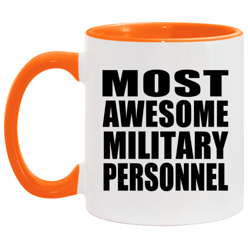 Most Awesome Military Personnel - 11oz Accent Mug Orange