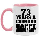 Happy 73rd Anniversary 73 Years & Counting - 11oz Accent Mug Pink