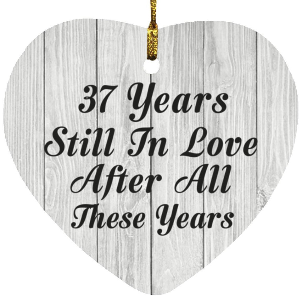 37th Anniversary 37 Years Still In Love After These Years - Heart Ornament F