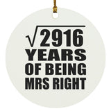 54th Anniversary Square Root of 2916 Years of Being Mrs Right - Circle Ornament
