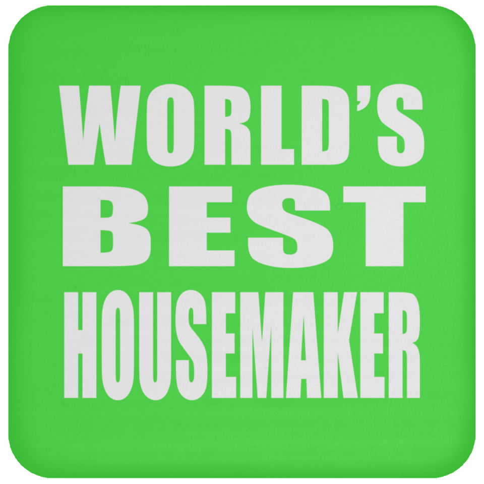 World's Best Housemaker - Drink Coaster