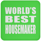 World's Best Housemaker - Drink Coaster