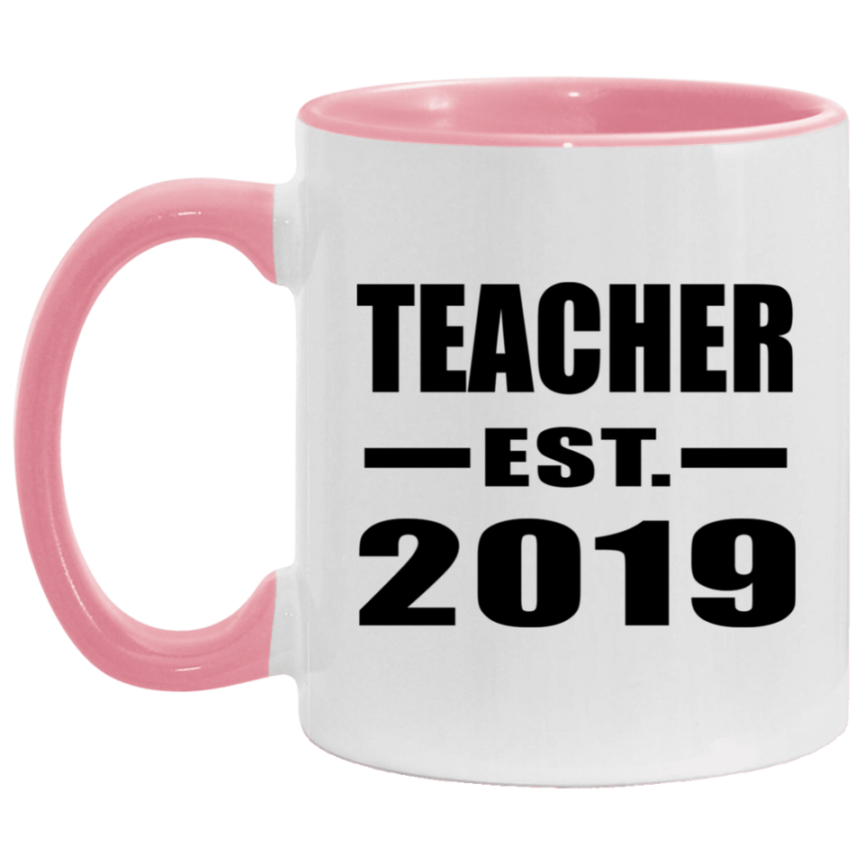 Teacher Established EST. 2019 - 11oz Accent Mug Pink