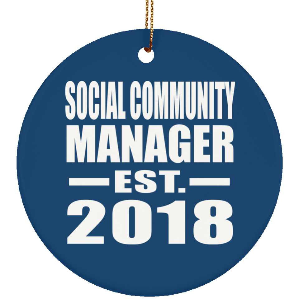 Social Community Manager Established EST. 2018 - Circle Ornament