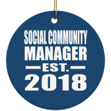 Social Community Manager Established EST. 2018 - Circle Ornament