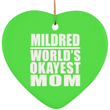 Mildred World's Okayest Mom - Heart Ornament