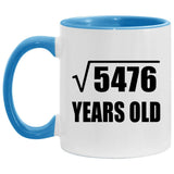 74th Birthday Square Root of 5476 Years Old - 11oz Accent Mug Blue