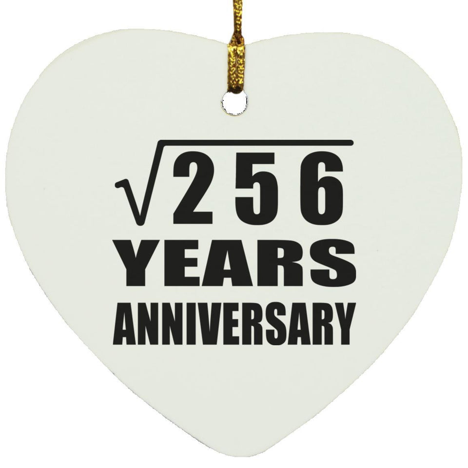 16th Anniversary Square Root of 256 Years Anniversary - Heart Ornament