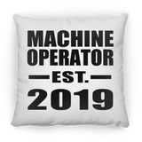 Machine Operator Established EST. 2019 - Throw Pillow