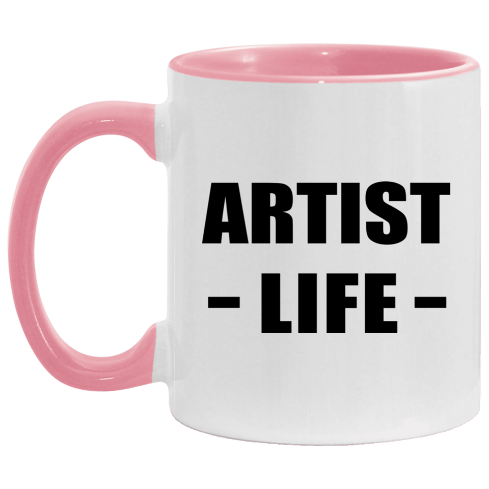 Artist Life - 11oz Accent Mug Pink