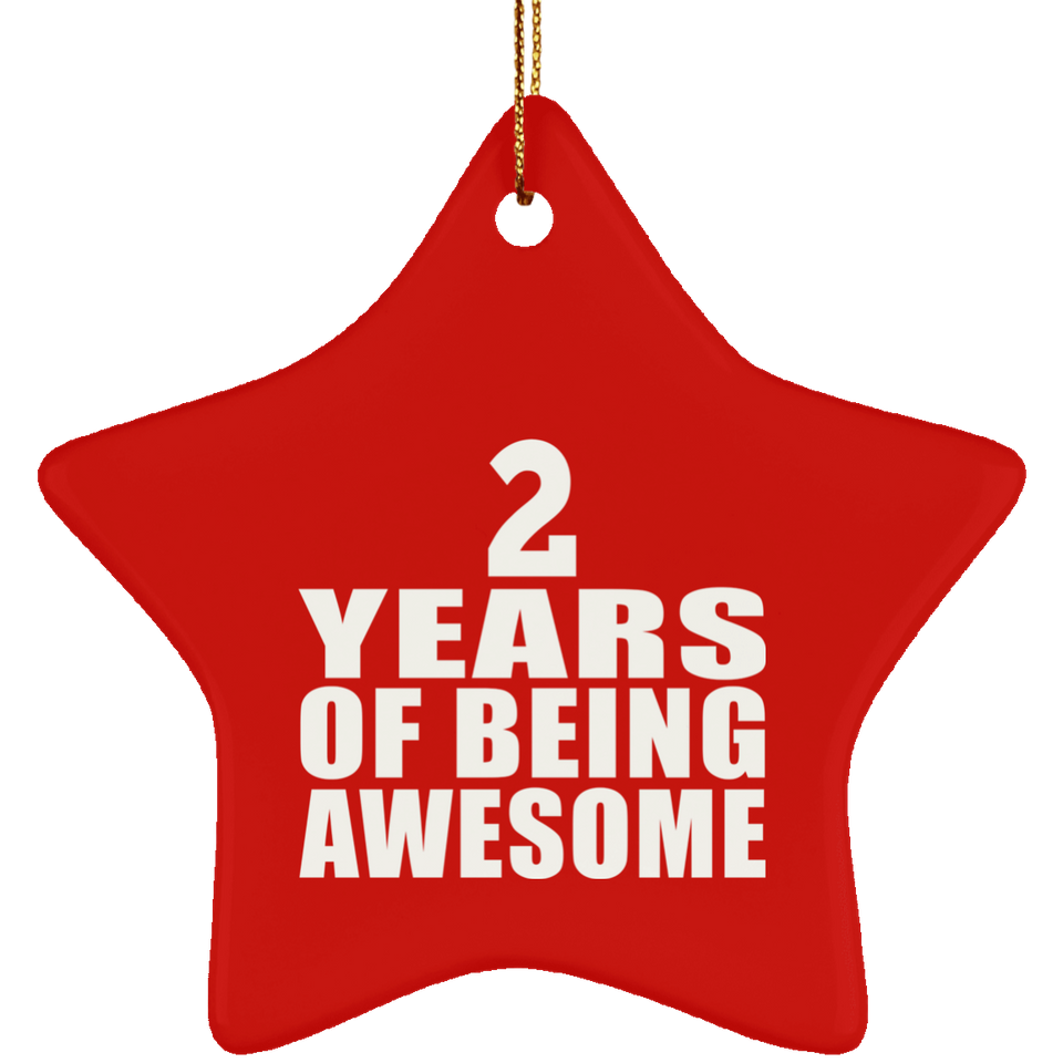 2nd Birthday 2 Years Of Being Awesome - Star Ornament