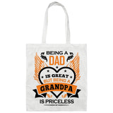 Being A Dad Is Great But Being A Grandpa is Priceless - Tote Bag White