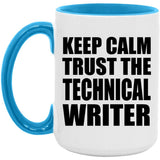 Keep Calm and Trust The Technical Writer - 15oz Accent Mug Blue