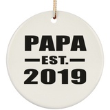 Papa Established EST. 2019 - Circle Ornament
