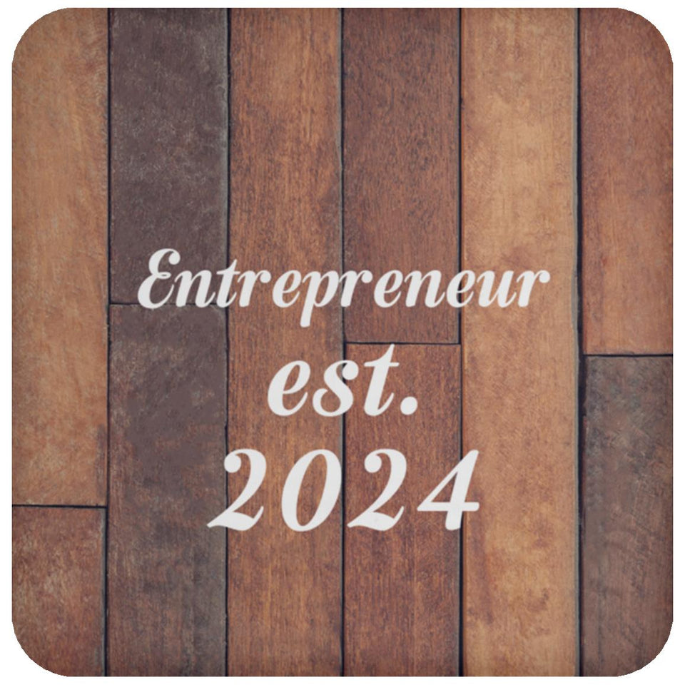 Entrepreneur Established Est. 2024 - Drink Coaster E