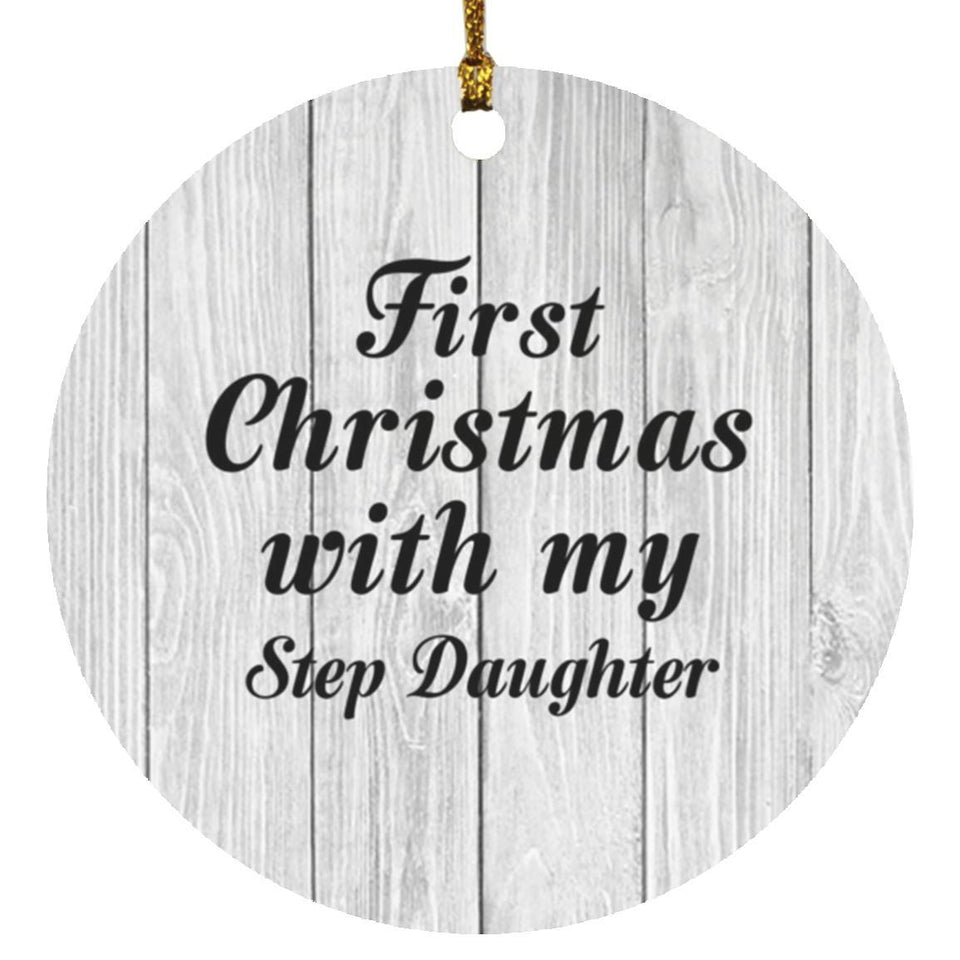 First Christmas With My Step Daughter - Circle Ornament F