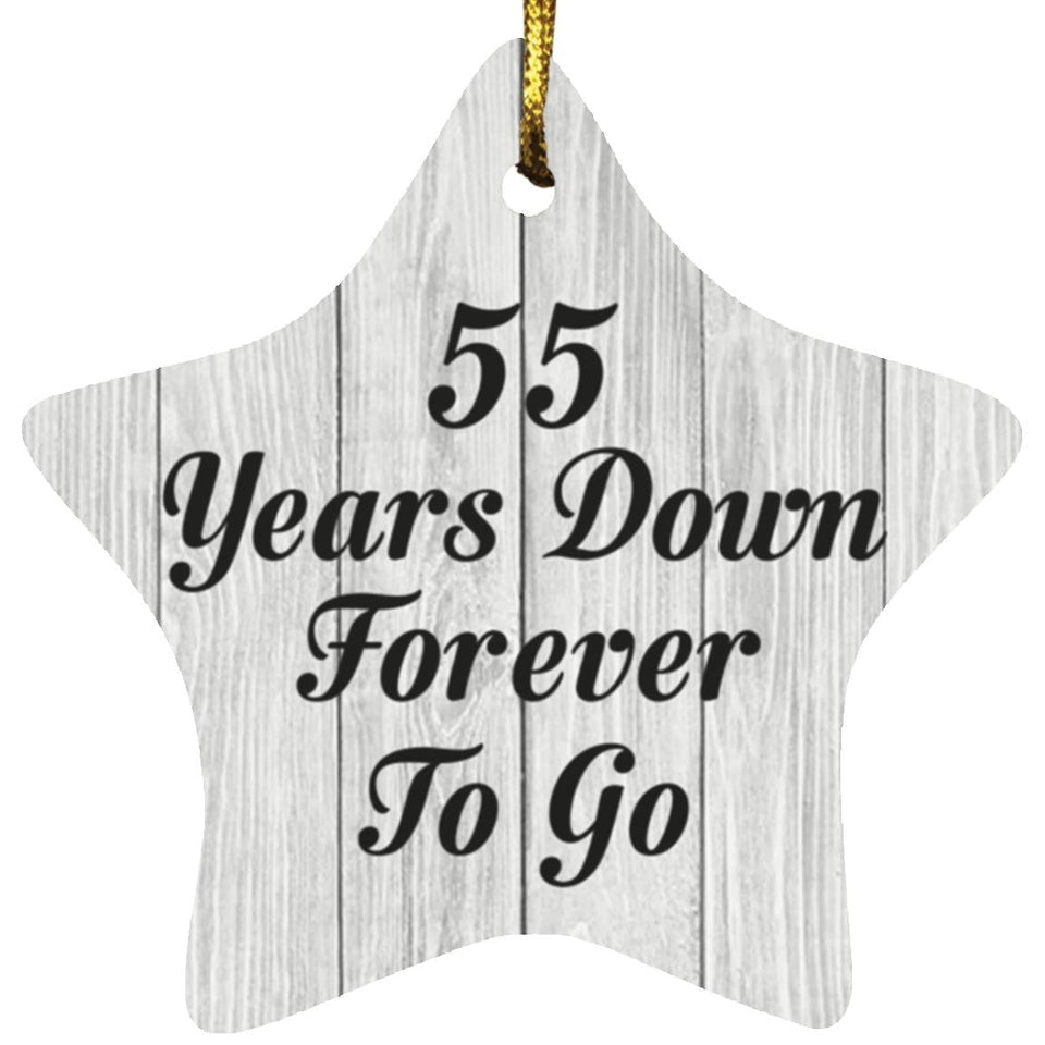 55th Anniversary 55 Years Down Forever To Go - Star Ornament F