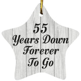 55th Anniversary 55 Years Down Forever To Go - Star Ornament F