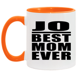 Jo Best Mom Ever - 11oz Accent Mug Orange
