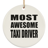 Most Awesome Taxi Driver - Circle Ornament