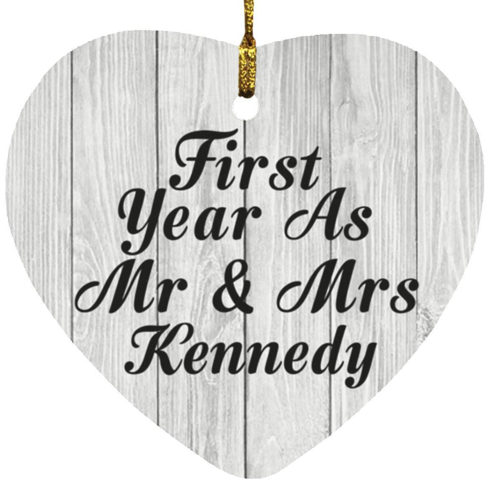 First Year As Mr & Mrs Kennedy - Heart Ornament F