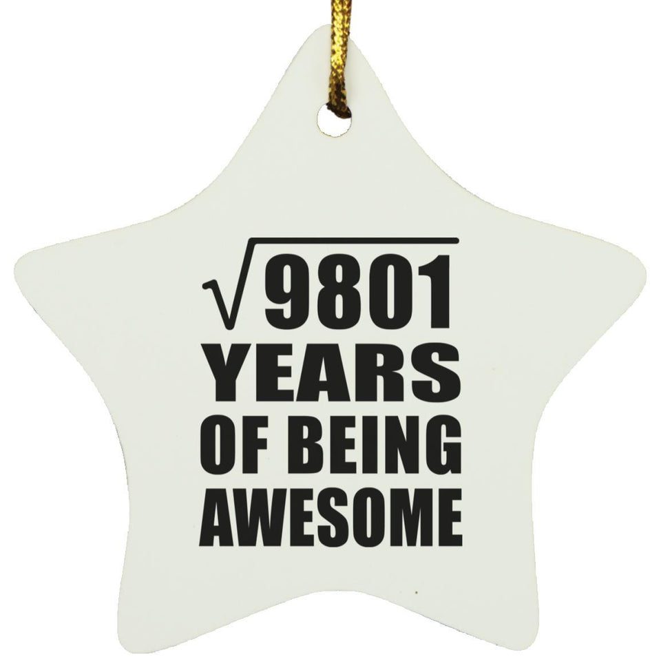 99th Birthday Square Root of 9801 Years of Being Awesome - Star Ornament