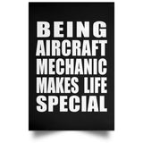 Being Aircraft Mechanic Makes Life Special - Poster Portrait