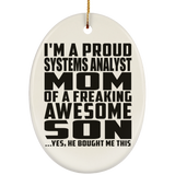 Proud Systems Analyst Mom Of Awesome Son - Oval Ornament