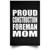 Proud Construction Foreman Mom - Poster Portrait