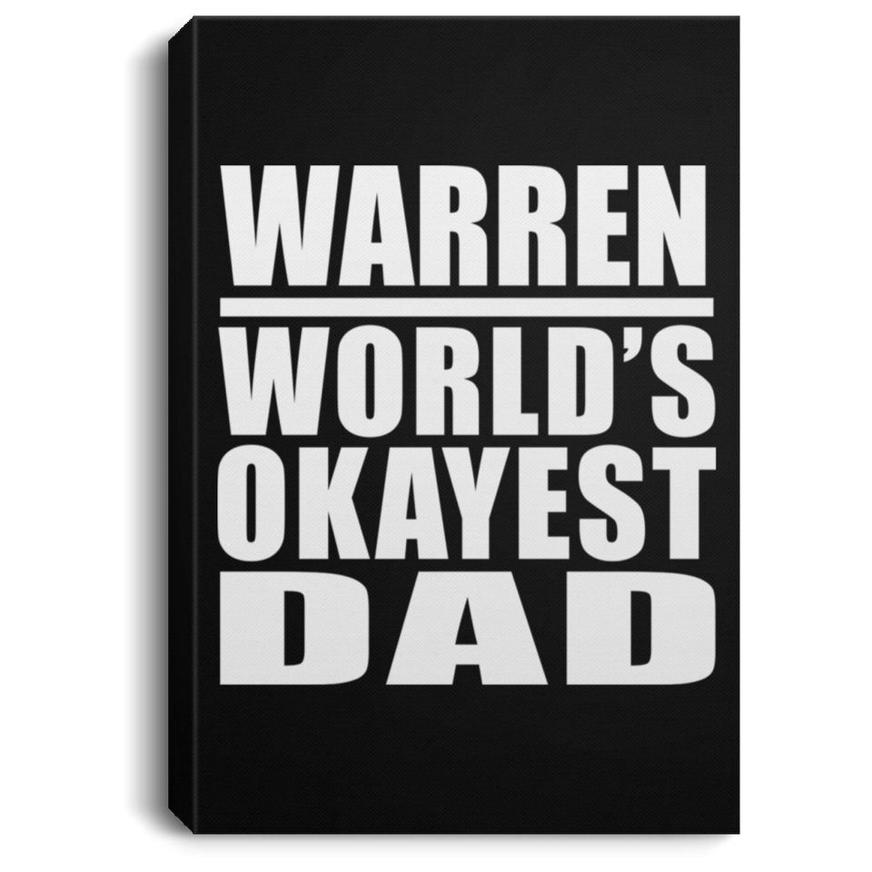 Warren World's Okayest Dad - Canvas Portrait