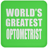 World's Greatest Optometrist - Drink Coaster