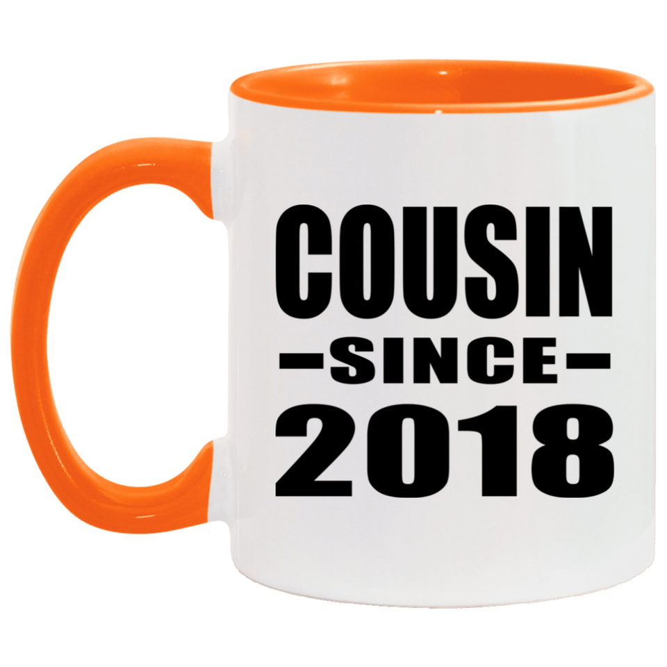Cousin Since 2018 - 11oz Accent Mug Orange