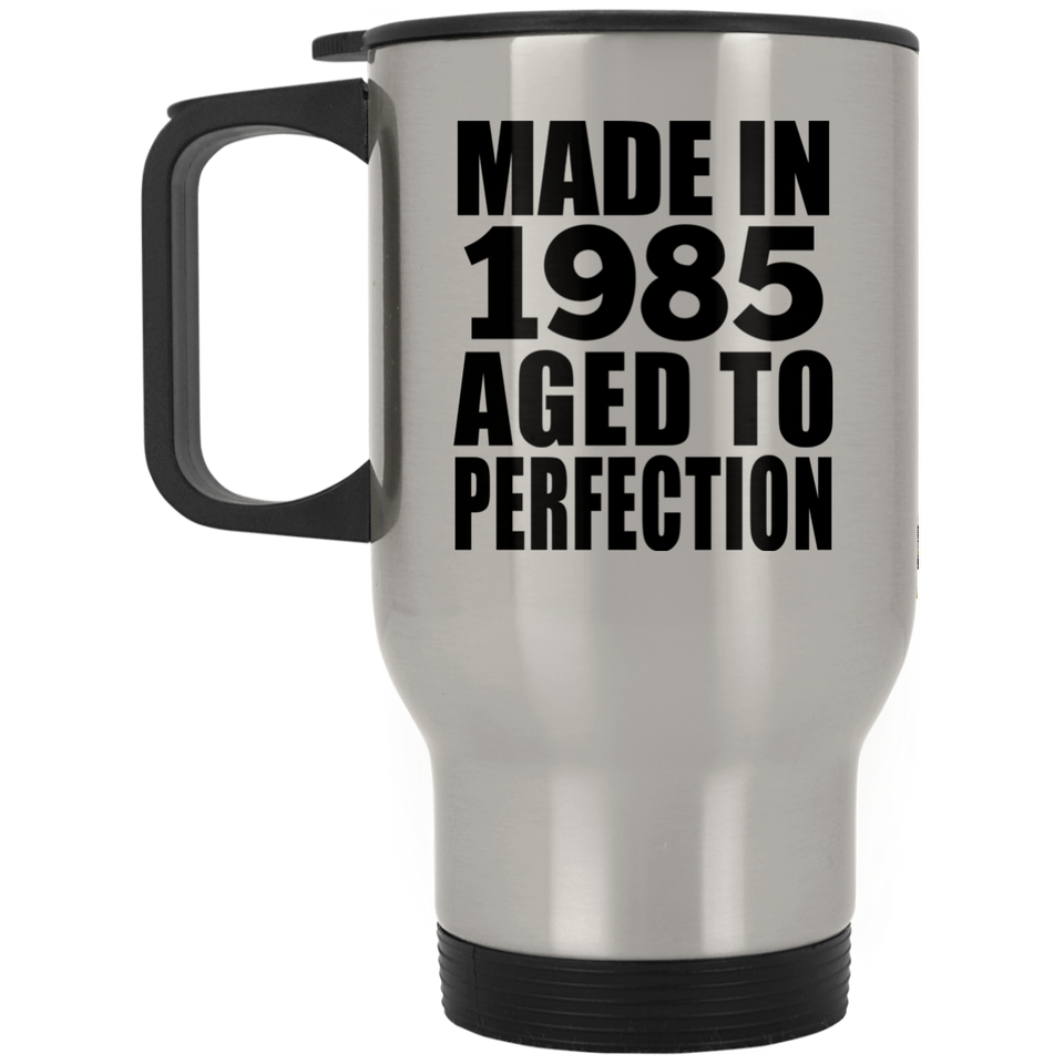 39th Birthday Made In 1985 Aged to Perfection - Silver Travel Mug