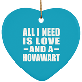 All I Need Is Love And A Hovawart - Heart Ornament